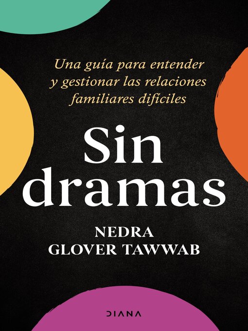 Title details for Sin dramas (Edición mexicana) by Nedra Glover Tawwab - Available